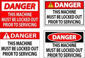 Danger Machine Sign This Machine Must Be Locked Out Prior To Servicing vector
