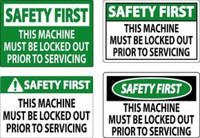 Safety First Machine Sign This Machine Must Be Locked Out Prior To Servicing vector