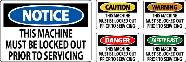 Caution Machine Sign This Machine Must Be Locked Out Prior To Servicing vector