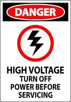 Danger Sign High Voltage - Turn Off Power Before Servicing vector