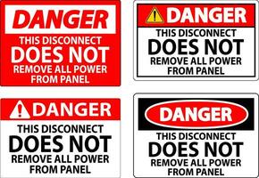 Danger Sign, This Disconnect Does Not Remove All Power From Panel vector