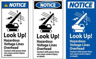 Notice Sign Look Up Hazardous Voltage Lines Overhead vector