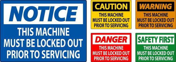 Caution Machine Sign This Machine Must Be Locked Out Prior To Servicing vector