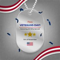 Shiny Happy Veterans Day Greeting on Military Dog Tags with Ribbons and Confetti vector