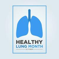 Healthy lung month is observed every year in october. Vector illustration on the theme of Healthy lung month banner, greeting card, poster with healthy lungs.