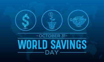 World Savings Day, October 31. Vector Illustration On The Theme Of World Savings Day. Template For Banner, Greeting Card, Poster With Background.