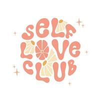 Self love club hand lettering in retro groovy style. vector