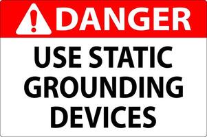 Danger Sign Use Static Grounding Devices vector