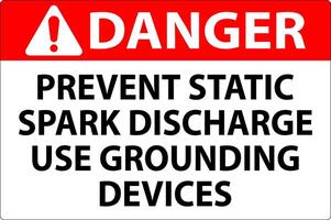 Danger Sign Prevent Static Spark Discharge Use Grounding Devices vector