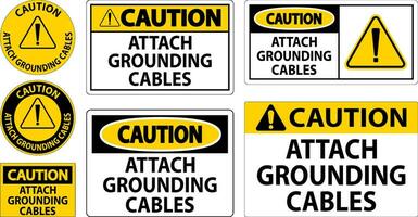 Caution Sign Attach Grounding Cables vector