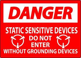 Danger Sign Static Sensitive Devices Do Not Enter Without Grounding Devices vector