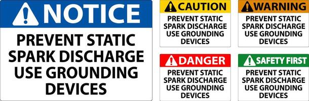 Caution Sign Prevent Static Spark Discharge Use Grounding Devices vector