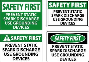 Safety First Sign Prevent Static Spark Discharge Use Grounding Devices vector