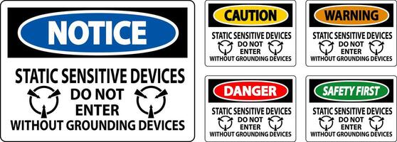 Caution Sign Static Sensitive Devices Do Not Enter Without Grounding Devices vector