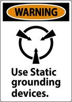 Warning Sign Use Static Grounding Devices vector