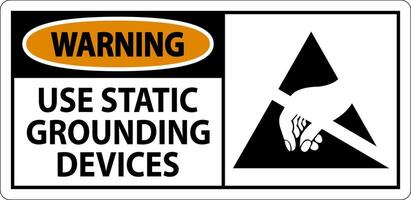 Warning Sign Use Static Grounding Devices vector