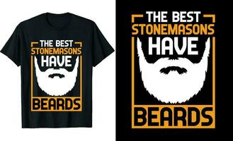 Best Stonemasons Have Beards Funny Stonemasons Long Sleeve T-Shirt or Stonemasons t shirt design or Beards t-shirt design vector