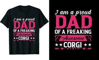 soy un orgulloso papá de un enloqueciendo increíble corgi o papá t camisa diseño o corgi t camisa diseño vector