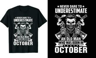 Nunca subestimar un antiguo hombre quien estaba nacido en o cumpleaños camiseta diseño o vikingo temática 12 meses camiseta diseño o veterano camiseta diseño, póster diseño, t camisa Templete o clásico camiseta vector