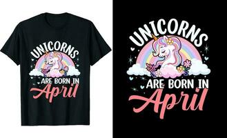 Unicorns are Born In April or Birthday T shirt Design or Unicorns T shirt design or Poster design or t shirt design or Unicorn vector