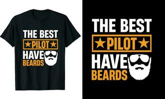 Best Pilot Have Beards Funny Pilot Long Sleeve T-Shirt or Pilot t shirt design or Beards t-shirt design vector