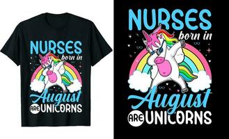 Nurses Born in August Are Unicorns or Birthday T shirt Design or Unicorns T shirt design or Poster design or Nurses t shirt design or Unicorn vector