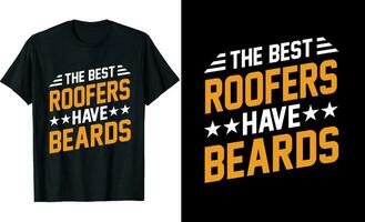 Best Roofers Have Beards Funny Roofers Long Sleeve T-Shirt or Roofers t shirt design or Beards t-shirt design vector