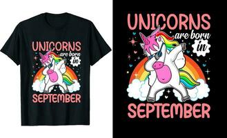 Unicorns are Born In September or Birthday T shirt Design or Unicorns T shirt design or Poster design or t shirt design or Unicorn vector