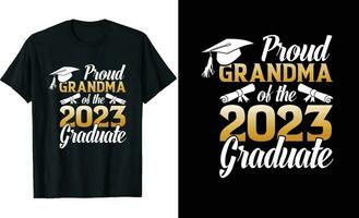 orgulloso abuela de un 2023 graduado camiseta diseño o graduación t camisa o tipografía t camisa diseño o graduación citas vector