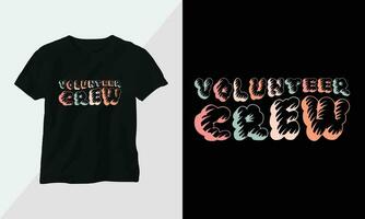 volunteer crew - Retro Groovy Inspirational T-shirt Design with retro style vector