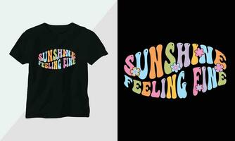 sunshine feeling fine - Retro Groovy Inspirational T-shirt Design with retro style vector