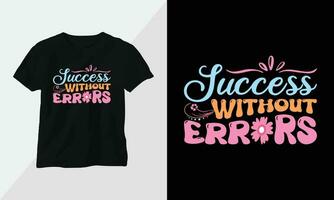 Success without errors - Retro Groovy Inspirational T-shirt Design with retro style vector