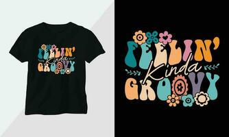 Feelin' kinda groovy - Retro Groovy Inspirational T-shirt Design with retro style vector