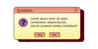 Question dialog box. Retro PC user interface aestetic. 80s 90s old computer user interface element and vintage aesthetic icon. vector