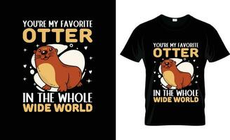 usted son favorito nutria en el todo amplio mundo vistoso gráfico camiseta, camiseta impresión Bosquejo vector