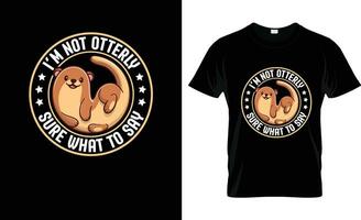 Im Not Otterly Sure What To Say colorful Graphic T-Shirt,t-shirt print mockup vector