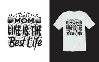 Mom Like Typography T shirt Design vector