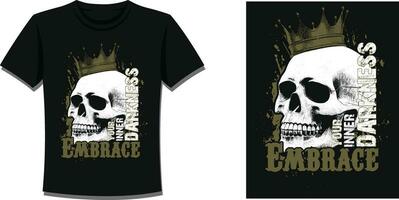 T-shirt design with skull and slogan. Vintage typography for tee print with slogan EMBRACE YOUR INNER DARKNESS. Skull with grunge texture in vintage and hipster style vector
