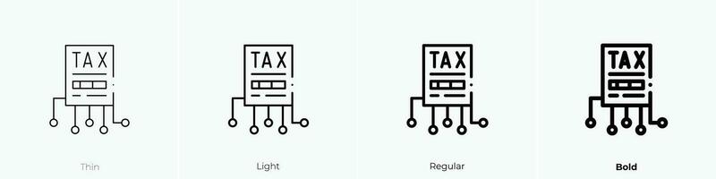 tax icon. Thin, Light, Regular And Bold style design isolated on white background vector