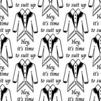 It is time to suit up, seamless vector pattern. Classic tuxedo with a shirt for a bachelor party, wedding. Hand drawn tailcoat. Stylish jacket doodle. Black and white background for invitations, print