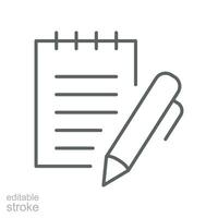 notebook with pen icon, write text paper. Notepad Symbol. Office and school. Business education workplace paperwork outline style editable stroke vector illustration design on white background. EPS 10