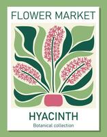 Trendy botanical wall art of hyacinth. Flower market poster concept template perfect for postcards, wall art, banner vector