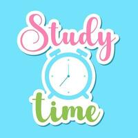 Lettering study time quotes design vector