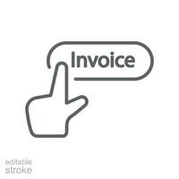 Pay invoice hand click line icon. Pay Per Click, need payment invoice button. Paying bill online financial check touch gesture Editable stroke. Vector illustration. Design on white background. EPS 10