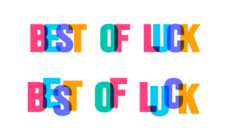 Best of luck colorful lettering text font typography png banner design template. colorful message and colorful big letters.