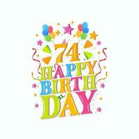 74 years happy birthday logo with balloons, vector illustration 74th Birthday Celebration design