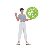 The guy holds the ECO logo in his hands. The character is depicted in full growth. The concept of green energy and ecology. Isolated on white background. Vector trend illustration.