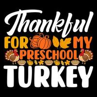 Happy Thanksgiving Day vector t-shirt design that are perfect for thanksgiving coffee mug, poster, cards, pillow cover, sticker, Canvas design.