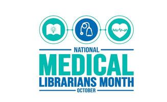 October is National Medical Librarians Month background template. Holiday concept. background, banner, placard, card, and poster design template with text inscription and standard color. vector