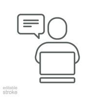 negocio concepto equipo asistente línea icono. usuario con computadora portátil, burbuja mensaje para cliente apoyo, línea directa operador, aconseja cliente. editable carrera vector ilustración diseño en blanco antecedentes eps10